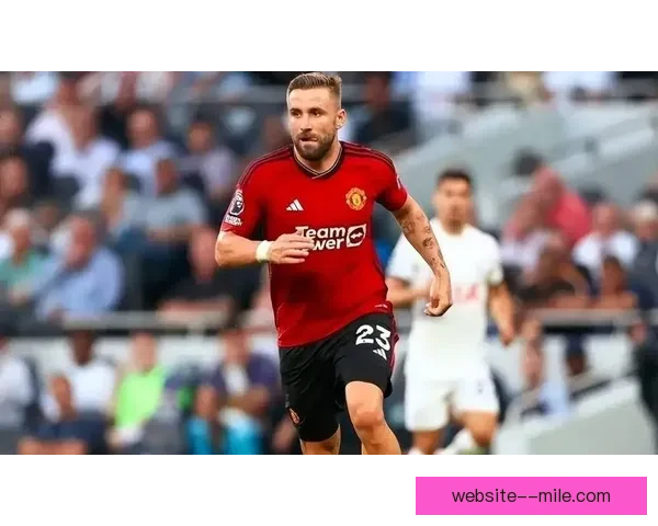 卢克肖在曼联左后卫位置频繁遭遇肌肉伤病困扰状态堪忧